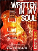Written in My Soul: Conversations with Rock's Great Songwriters