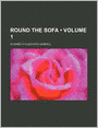 Round The Sofa (Volume 1)