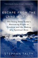 Escape from the Land of Snows by Stephan Talty: Book Cover