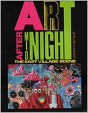 download Art After Midnight : The East Village Scene book