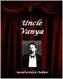Uncle Vanya (Scenes from Country Life) [With ATOC]