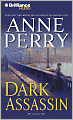 Dark Assassin (William Monk Series #15)