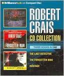 Robert Crais CD Collection: The Last Detective/The Forgotten Man/Hostage
