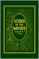 School Of The Woods