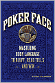 Poker Face: Mastering Body Language to Bluff, Read Tells and Win