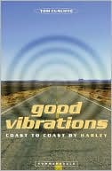 Good Vibrations: Across America on a Harley
