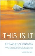This Is It: The Nature of Oneness