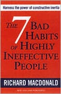 The 7 Bad Habits of Highly Ineffective People