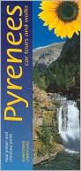 Pyrenees: Car Tours and Walks (Sunflower Guides Series)