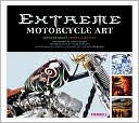 Extreme Motorcycle Art