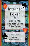 Internet Poker: How to Play and Beat Online Poker Games