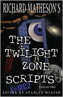 Richard Matheson's The Twilight Zone Scripts, Volume 1