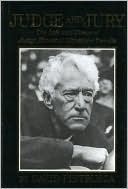Judge and Jury: The Life and Times of Judge Kenesaw Mountain Landis