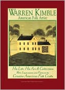 Warren Kimble American Folk Artist: His Life, His Art and Collections with Inspirations (Signature Artist Series from Landauer)
