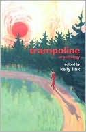 Trampoline: An Anthology
