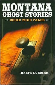 Montana Ghosts Stories