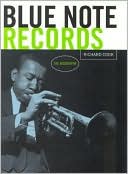 Blue Note Records: The Biography