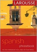 Larousse Spanish Phrasebook