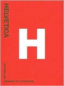 Helvetica: Homage to a Typeface