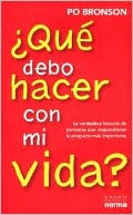 Que Debo Hacer con Mi Vida?