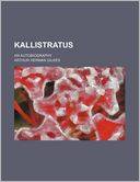 Kallistratus; An Autobiography