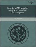 Functional MR imaging using hyperpolarized contrast agents.