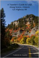 download A Traveler's Guide to Utah Along Scenic, Historic US Highway 89 book