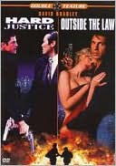 Hard Justice/Outside the Law