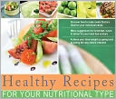 Nutritional Recipes For The Way Nature Intended You To Eat