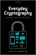 Everyday Cryptography: Fundamental Principles and Applications