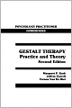 Gestalt Therapy: Practice and Theory