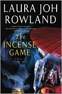 The Incense Game: A Novel of Feudal Japan