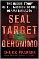 SEAL Target Geronimo: The Inside Story of the Mission to Kill Osama bin Laden