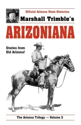 Arizoniana: Stories From Old Arizona