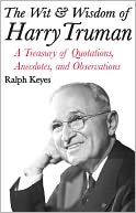 The Wit & Wisdom of Harry Truman