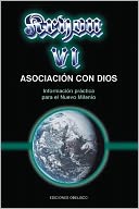 Kryon VI: Asociacion Con Dios: Informacion Practica Para El Nuevo Milenio