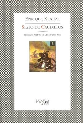 Trilogia historia de Mejico Vol. 1: Siglo de Caudillos