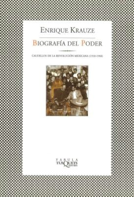 Trilogia Historia de Mejico Vol. II: Biografia Del Poder (A Biography of Power)