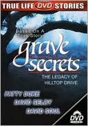 Grave Secrets: The Legacy of Hilltop Drive