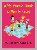Kids Exclusive Puzzle Book : Kids Puzzle Book Difficult Level