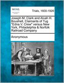 Joseph M. Clark and Alvah H. Boushell, Claimants of Tug "Edna V. Crew" versus New York, Philadelphia & Norfolk Railroad Company by Anonymous: Book Cover