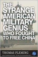 The Strange American Military Genius Who Fought To Free China