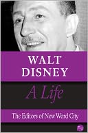 Walt Disney, A Life
