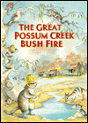 The Great Possum Creek Bush Fire