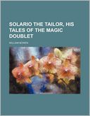 Solario the Tailor, His Tales of the Magic Doublet