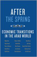 After the Spring:Economic Transitions in the Arab World