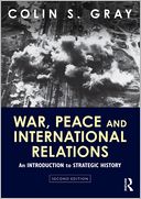 War, Peace and International Relations: An introduction to strategic history