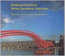 Residential Waterfront, Borneo Sporenburg, Amsterdam: Adriaan Geuze, West 8 Urban Design and Landscape Architecture