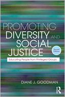 Promoting Diversity and Social Justice: Educating People from Privileged Groups, Second Edition