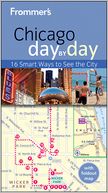 Frommer's Chicago Day by Day